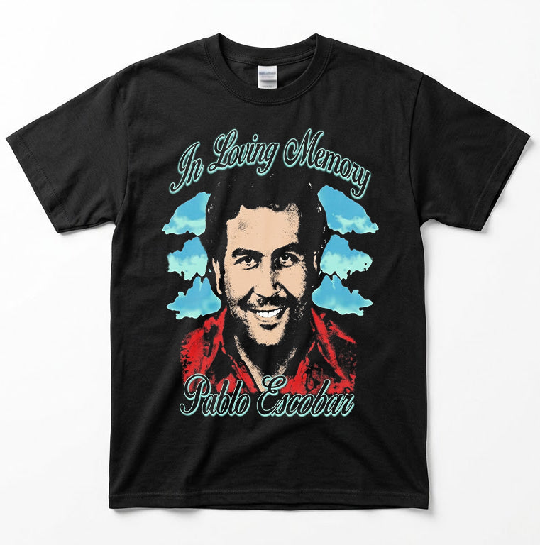 Pablo Escobar “In Loving Memory” Tee